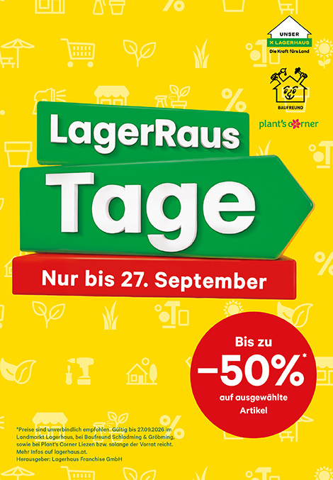 Gelbes Werbesujet für die LagerRaus Tage bei Lagerhaus Landmarkt, Baufreund Schladming und Gröbming sowie plant’s corner. Im Mittelpunkt steht der Schriftzug „LagerRaus Tage“. Die Aktion läuft bis 27. September und bietet bis zu 50 % Rabatt auf ausgewählte Artikel.